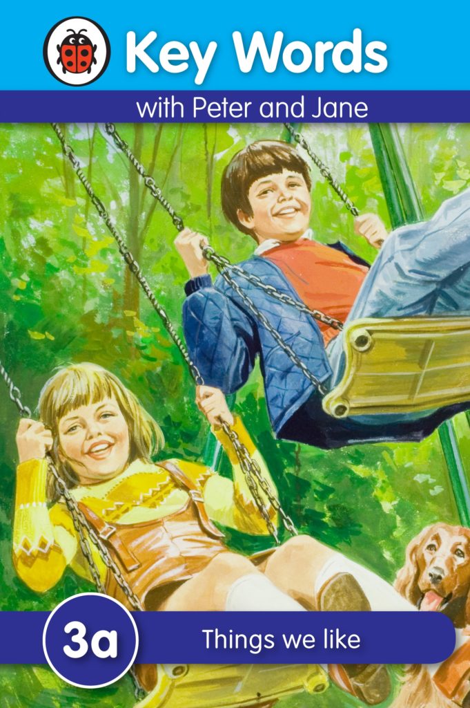 Ladybird Keywords with Peter & Jane (3a: Things we Like)