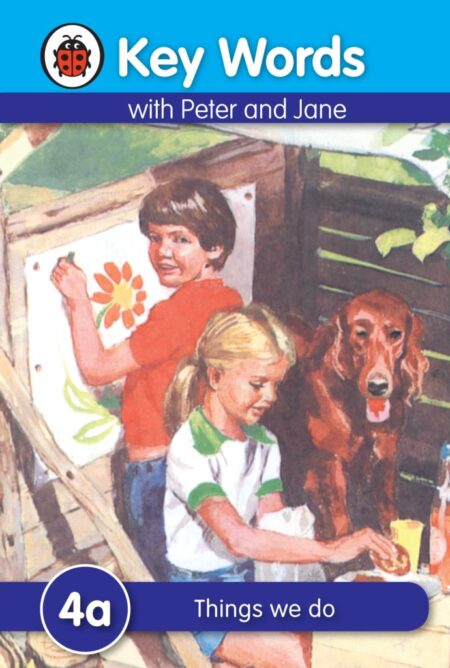 Ladybird Keywords with Peter and Jane (4a: Things we do)