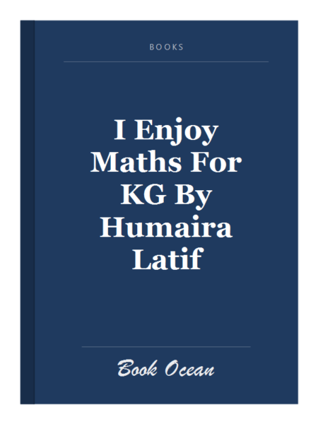 I Enjoy Maths For KG By Humaira Latif