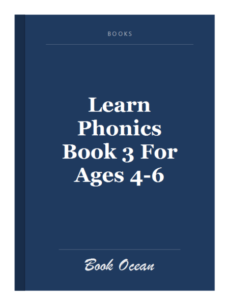 Learn Phonics Book 3 For Ages 4-6
