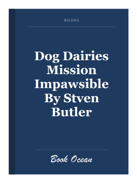 Dog Dairies Mission Impawsible By Stven Butler