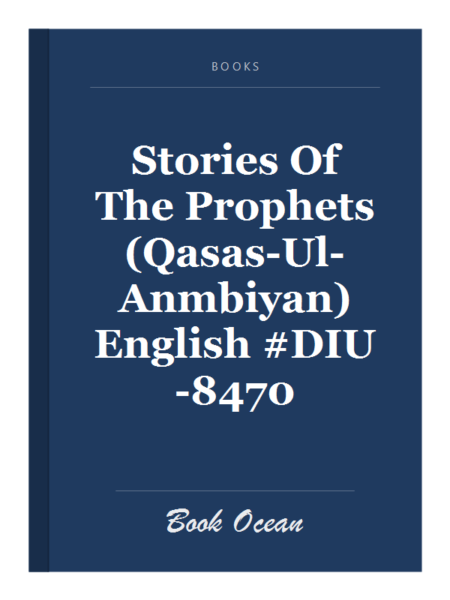 Stories Of The Prophets (Qasas-Ul-Anmbiyan) English #DIU-8470