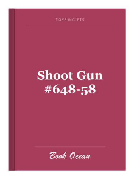 Shoot Gun #648-58