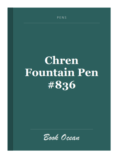 Chren Fountain Pen #836
