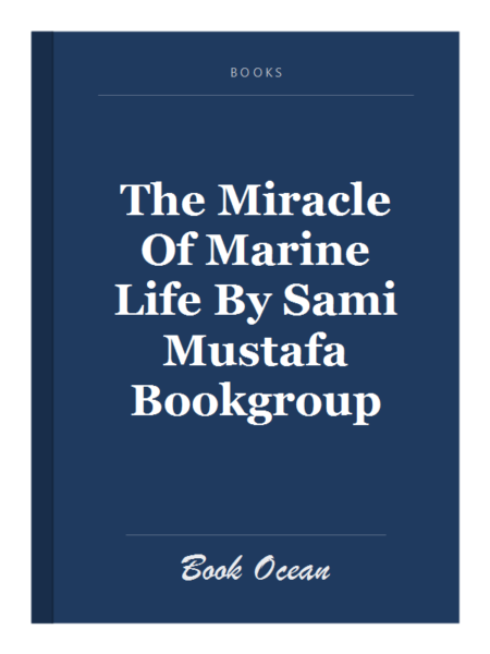 The Miracle Of Marine Life By Sami Mustafa Bookgroup