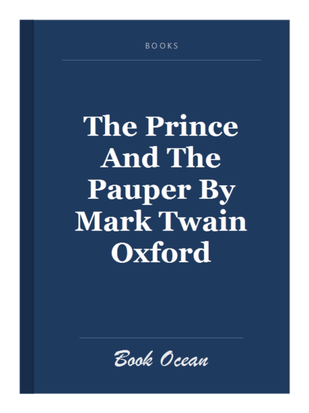 The Prince And The Pauper By Mark Twain Oxford