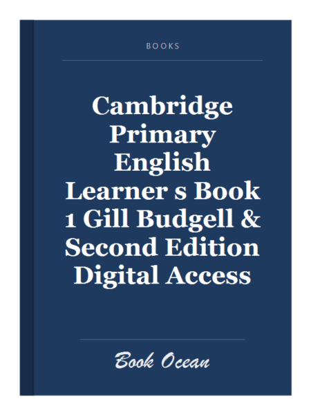 Cambridge Primary English Learner s Book 1 Gill Budgell & Second Edition Digital Access