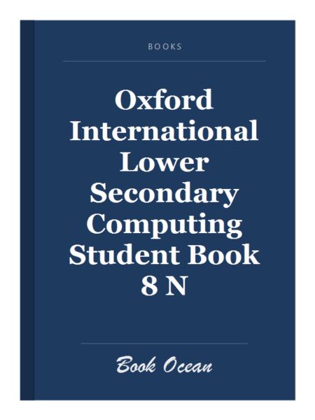 Oxford International Lower Secondary Computing Student Book 8 N