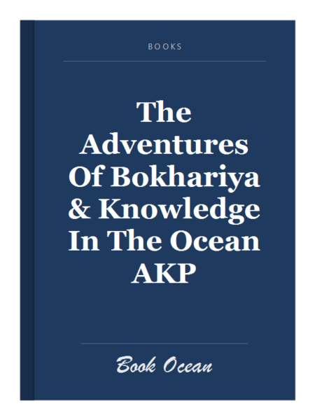 The Adventures Of Bokhariya & Knowledge In The Ocean AKP