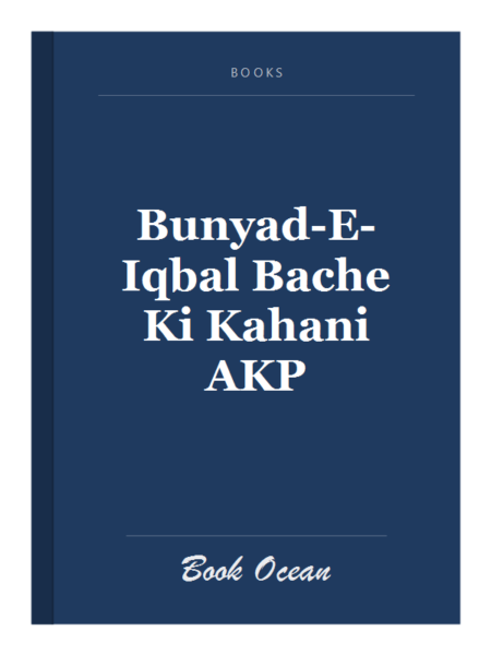 Bunyad-E-Iqbal Bache Ki Kahani AKP