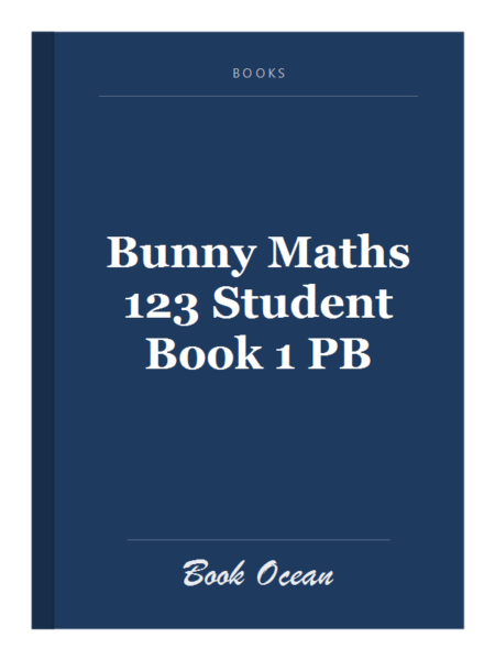 Bunny Maths 123 Student Book 1 PB