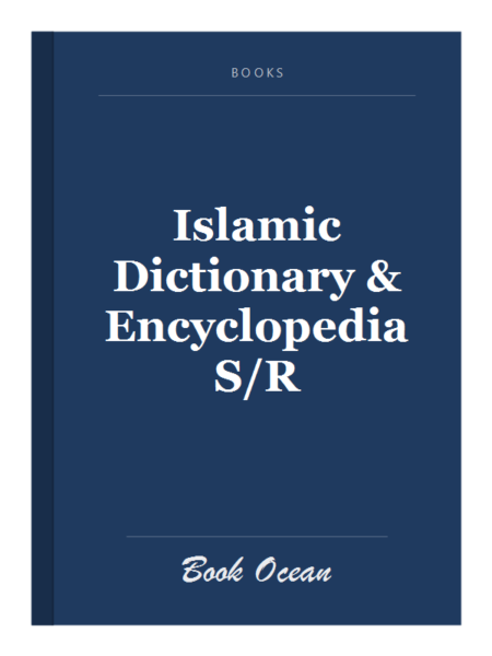 Islamic Dictionary & Encyclopedia S/R