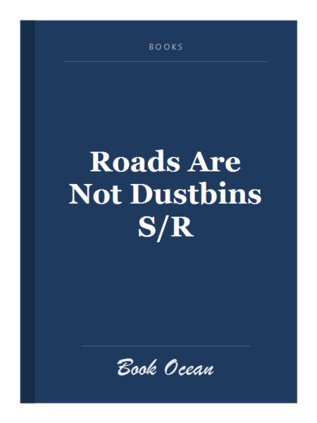 Roads Are Not Dustbins S/R