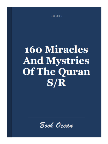 160 Miracles And Mystries Of The Quran S/R