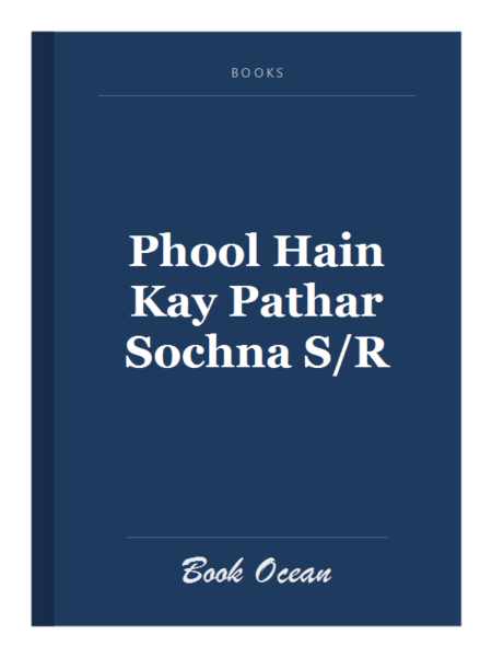 Phool Hain Kay Pathar Sochna S/R