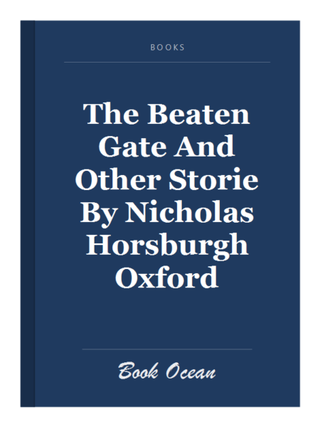 The Beaten Gate And Other Storie By Nicholas Horsburgh Oxford