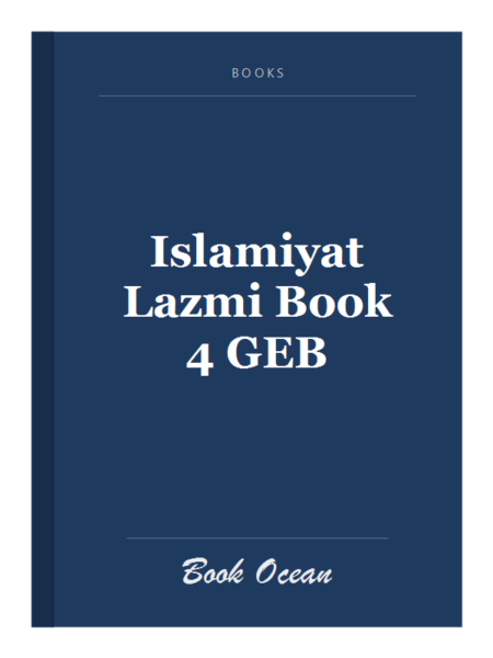 Islamiyat Lazmi Book 4 GEB
