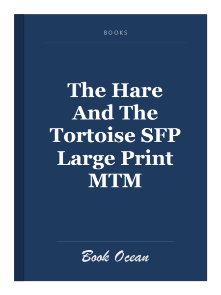 The Hare And The Tortoise SFP Large Print MTM