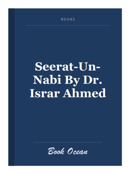 Seerat-Un-Nabi By Dr. Israr Ahmed