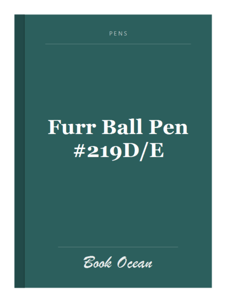 Furr Ball Pen #219D/E