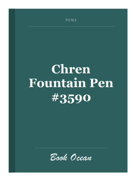 Chren Fountain Pen #3590