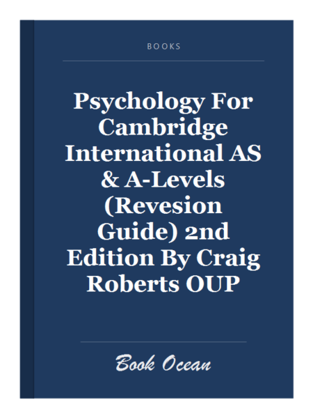 Psychology For Cambridge International AS & A-Levels (Revesion Guide) 2nd Edition By Craig Roberts OUP
