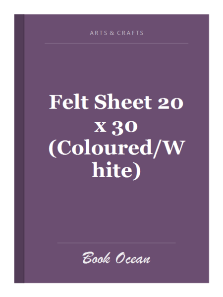 Felt Sheet 20 x 30 (Coloured/White)
