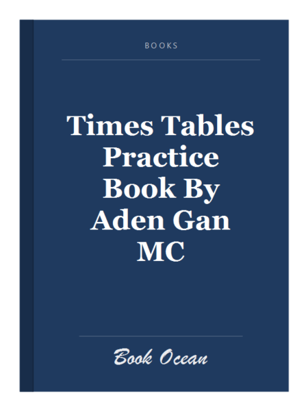 Times Tables Practice Book By Aden Gan MC