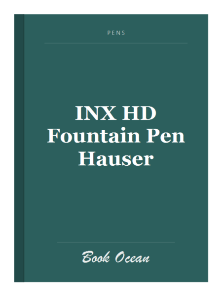 INX HD Fountain Pen Hauser