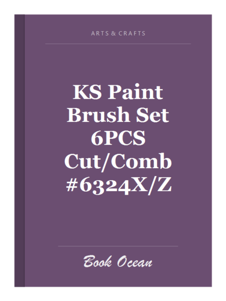 KS Paint Brush Set 6PCS Cut/Comb #6324X/Z