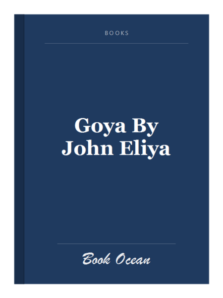 Goya By John Eliya
