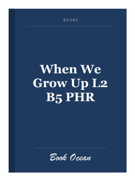 When We Grow Up L2 B5 PHR