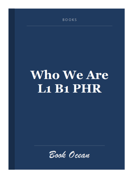 Who We Are L1 B1 PHR