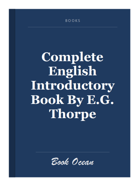Complete English Introductory Book By E.G. Thorpe