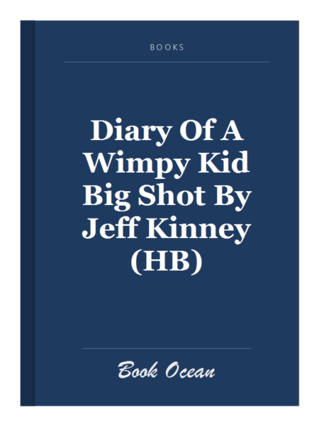 Diary Of A Wimpy Kid Big Shot By Jeff Kinney (HB)
