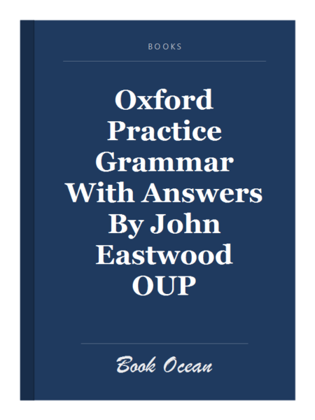 Oxford Practice Grammar With Answers By John Eastwood OUP
