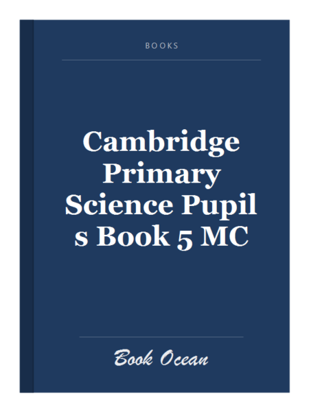 Cambridge Primary Science Pupil s Book 5 MC