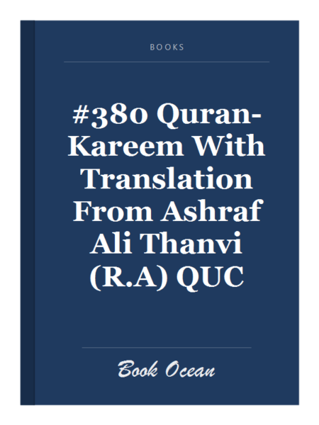 #380 Quran-Kareem With Translation From Ashraf Ali Thanvi (R.A) QUC