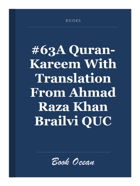 #63A Quran-Kareem With Translation From Ahmad Raza Khan Brailvi QUC