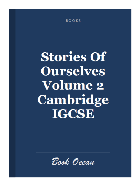 Stories Of Ourselves Volume 2 Cambridge IGCSE