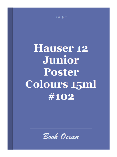 Hauser 12 Junior Poster Colours 15ml #102