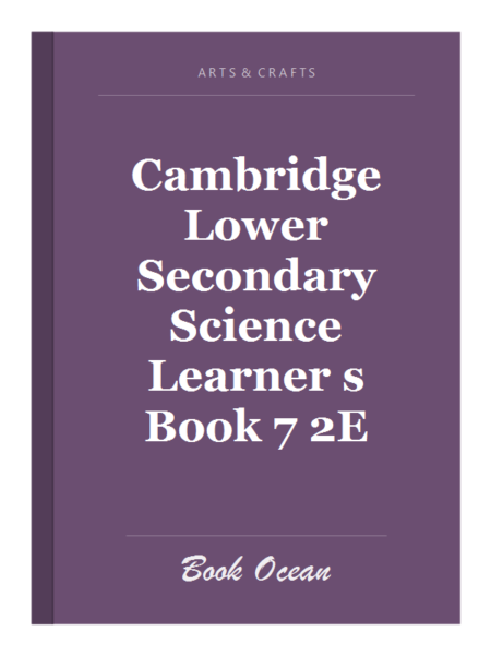 Cambridge Lower Secondary Science Learner s Book 7 2E