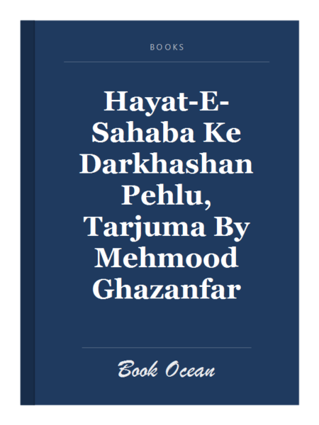 Hayat-E-Sahaba Ke Darkhashan Pehlu, Tarjuma By Mehmood Ghazanfar