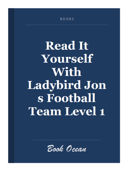 Read It Yourself With Ladybird Jon s Football Team Level 1
