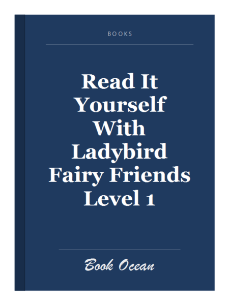 Read It Yourself With Ladybird Fairy Friends Level 1