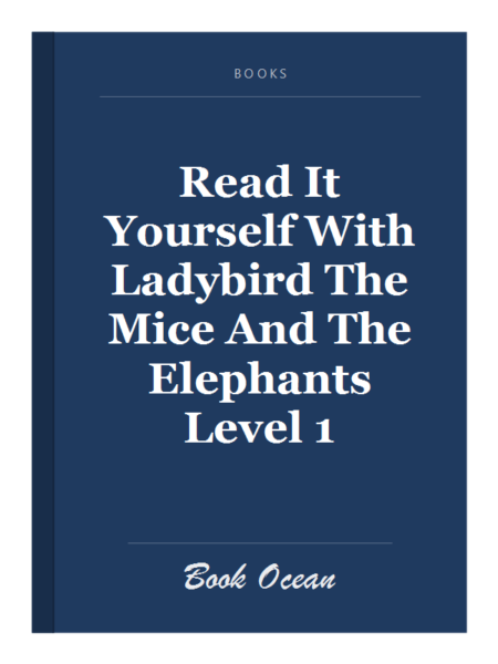 Read It Yourself With Ladybird The Mice And The Elephants Level 1