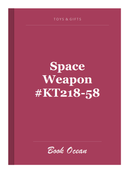 Space Weapon #KT218-58