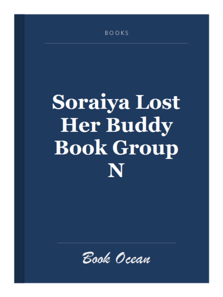 Soraiya Lost Her Buddy Book Group N