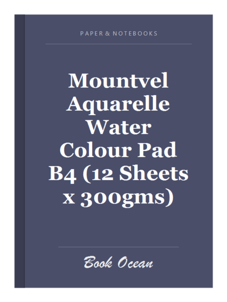 Mountvel Aquarelle Water Colour Pad B4 (12 Sheets x 300gms)