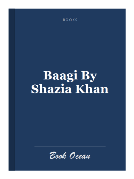 Baagi By Shazia Khan
